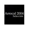 2004 Bodegas Arrocal Arrocal Seleccion Ribera del Duero - click image for full description