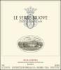 2009 Ornellaia Le Serre Nuove Bolgheri  - click image for full description