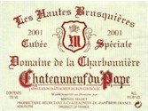 2017 Domaine De Charbonniere Chateauneuf Du Pape Les Hautes Brusquieres - click image for full description