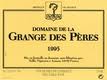 2001 Domaine de la Grange Des Peres Vin De Pays L'Herault - click image for full description